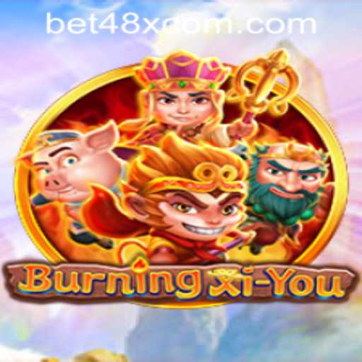 Discover the World of BurningXiYou: A Thrilling Adventure Awaits